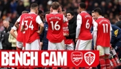 阿森纳4-1利兹联【Bench Cam】塔帅场边反应全收集